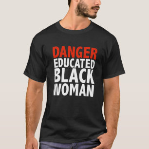 危険教育を受けた黒人女性ブラック美しいPri Tシャツ