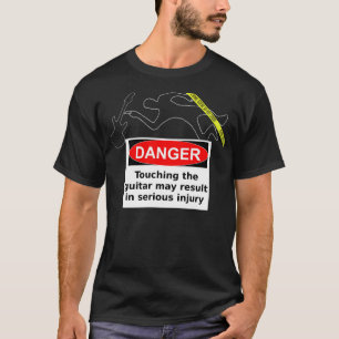 危険! ギターに触れないで下さい! Tシャツ