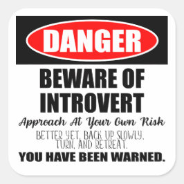 危険 – 内向的な徴候に注意 スクエアシール