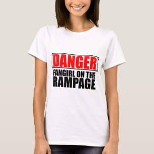 危険: 大暴れのFangirl Tシャツ