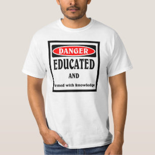 危険 , 教養あり Tシャツ