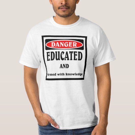 危険 , 教養あり Tシャツ (正面)