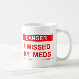危険-私は私のMedsを恋しく思いました コーヒーマグカップ