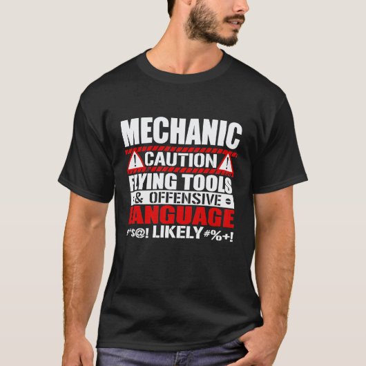 危険!飛来工具・不快な言葉のメカニック Tシャツ (正面)