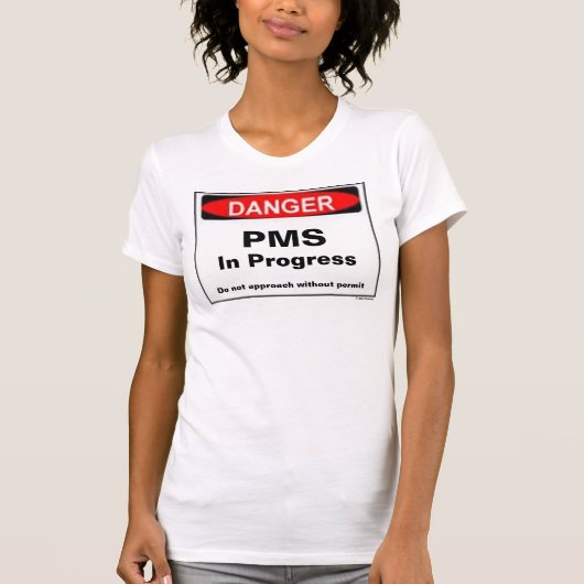 危険- PMSの寝間着 Tシャツ (正面)