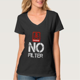 危険No Filter Gagおもしろいの警告注意 Tシャツ