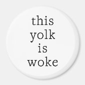 卵のトレンおもしろいグユーモアこの黄身は目覚めた マグネット (正面)