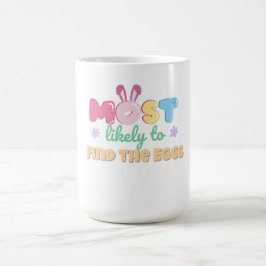 卵のマグカップを見つける可能性が最も高い – おもしろいイースター コーヒーマグカップ