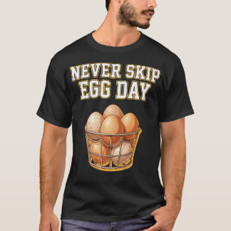 卵の日をスキップしないで 面白いジム仲間 Tシャツ