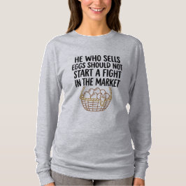 卵売り名言Tシャツ Tシャツ