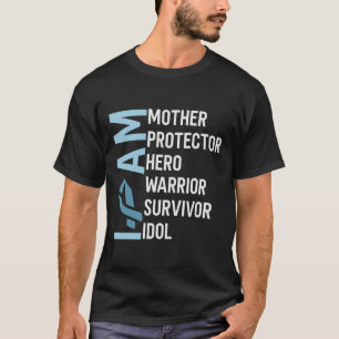 卵巣がん認識度I am Mother Hero Warrior Tシャツ