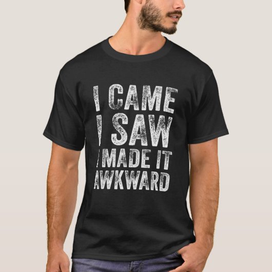 厄介なことわざ来私はそれを厄介なファンンを作った見た Tシャツ (正面)