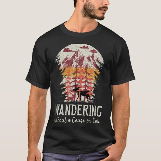 原因またはムースキャン気にプなしで放浪1 Tシャツ (正面)