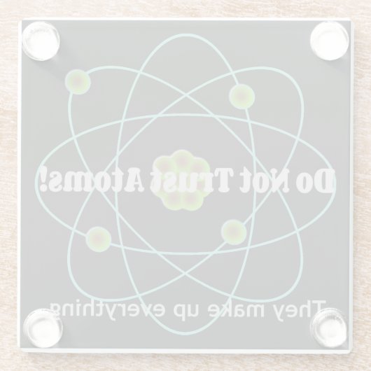 原子を信頼しないおもしろい ガラスコースター (裏面)
