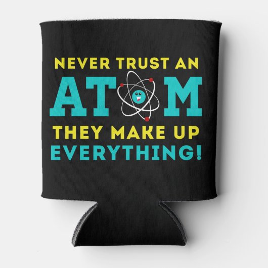 原子を決して信用せず、すべてを構成する 缶クーラー (正面)