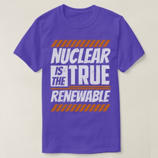 原子力は真の再生可能エネルギーの原子である Tシャツ (デザイン正面)