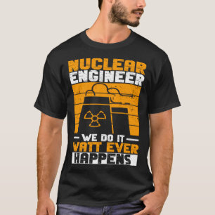 原子力及び原子力技術者 Tシャツ
