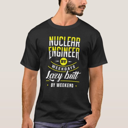 原子力技術者怠惰お尻エンジニアリングアパレル Tシャツ (正面)