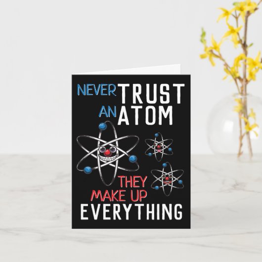 原子科学おもしろい物理学の学生を決して信用しない カード (黄色い花)
