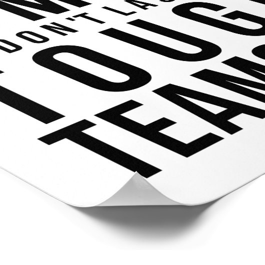 厳しい時は厳しいチームが続かない ポスター (角)