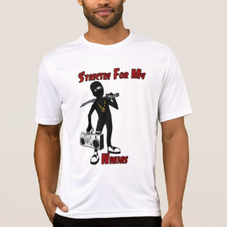 厳しく私の忍者のために Tシャツ