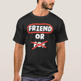 友か敵 Tシャツ