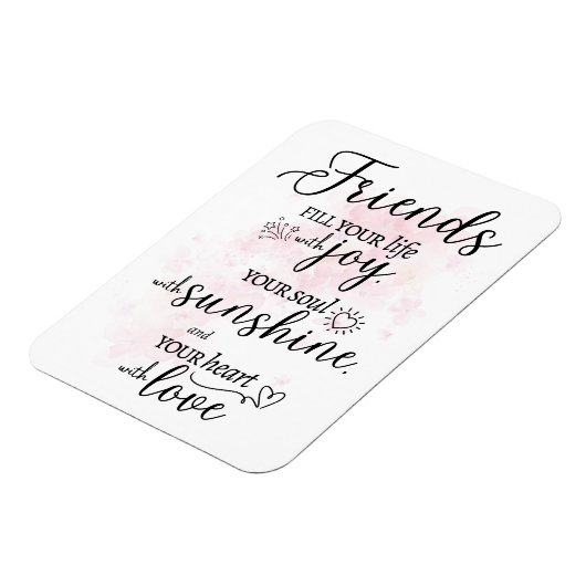 友だちがあなたの生活を喜びで満たす マグネット (左側)