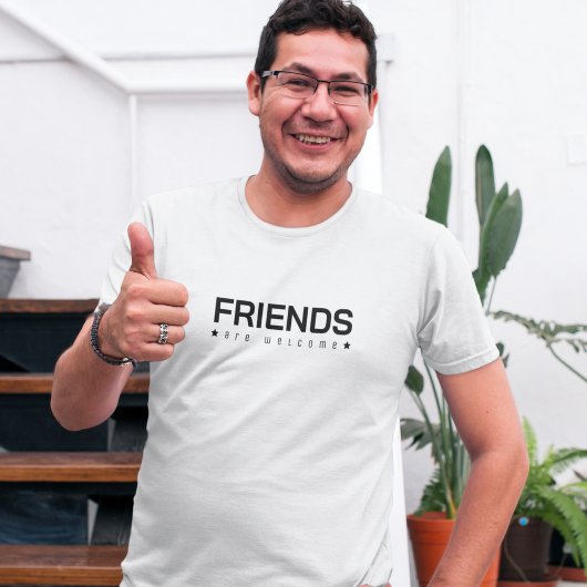 友だちは歓迎だ Tシャツ