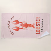 友だち™ |あなたは私のロブスター水彩画 ビーチタオル (正面)