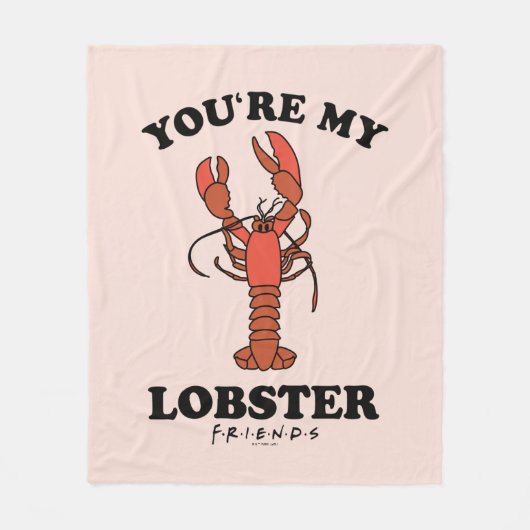 友だち™ |あなたは私のロブスター-クラシックタイポグラフィ フリースブランケット (正面)