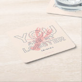 友だち™ |あなたは私のロブスター スクエアペーパーコースター (アングル)