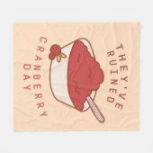 友だち™ |クランベリーの日を台無しにした フリースブランケット (正面(横))