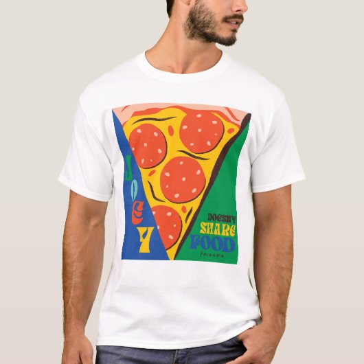 友だち™ |ジョーイは共有食品なし – Pizza Graphic Tシャツ (正面)
