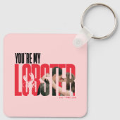 友だち™ | レイチェル&ロス – あなたはマイロブスター キーホルダー (裏面)