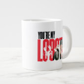 友だち™ | レイチェル&ロス – あなたはマイロブスター ジャンボコーヒーマグカップ (正面右)