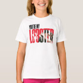 友だち™ | レイチェル&ロス – あなたはマイロブスター Tシャツ (正面)