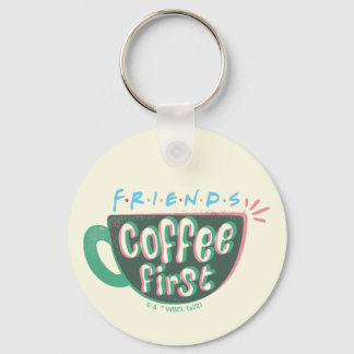 友だち™ |最初のコーヒー キーホルダー
