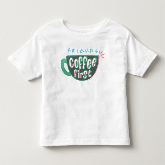 友だち™ |最初のコーヒー トドラーTシャツ (正面)