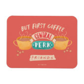 友だち™ | First Coffee - Central Perk マグネット (横)