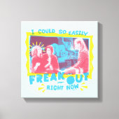 友だち™ | Iは今すぐ簡単に聞き出すことができた キャンバスプリント (正面)