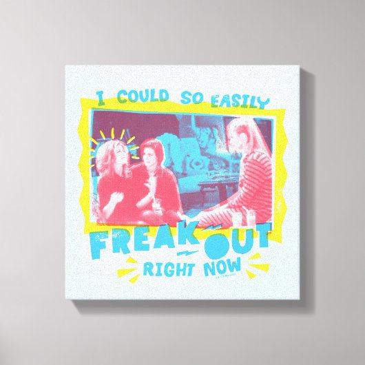 友だち™ | Iは今すぐ簡単に聞き出すことができた キャンバスプリント (正面)