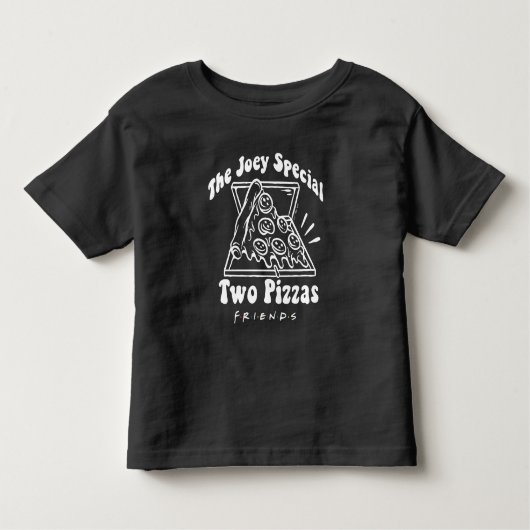 友だち™ | Joey Pizza引用文幼児 トドラーTシャツ (正面)