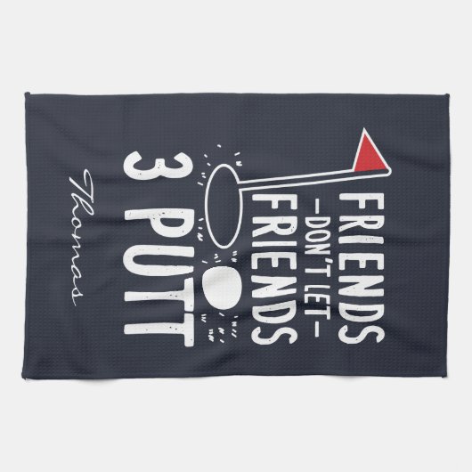 友パーソナライズされた人は友だちを許さない3 Putt キッチンタオル (横)