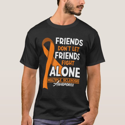 友人が多発性硬化症に立ち向かうのを許さない Tシャツ (正面)