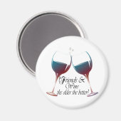 友人とワインより良い磁石の古いおもしろい方 マグネット (正面/裏面)