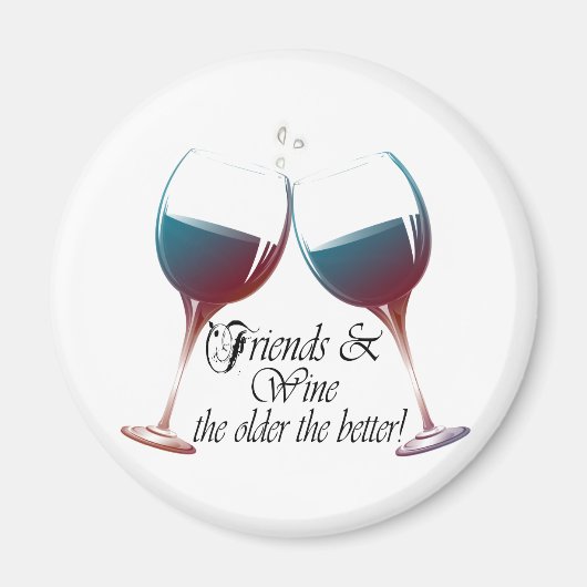 友人とワインより良い磁石の古いおもしろい方 マグネット (正面)