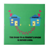 友人の家への道は決して長くない。 タイル (正面)