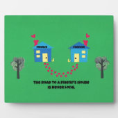 友人の家への道は決して長くない。 フォトプラーク (正面)