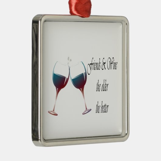 友人はより古いよりよいのワインを飲み、の芸術のギフト メタルオーナメント (右)