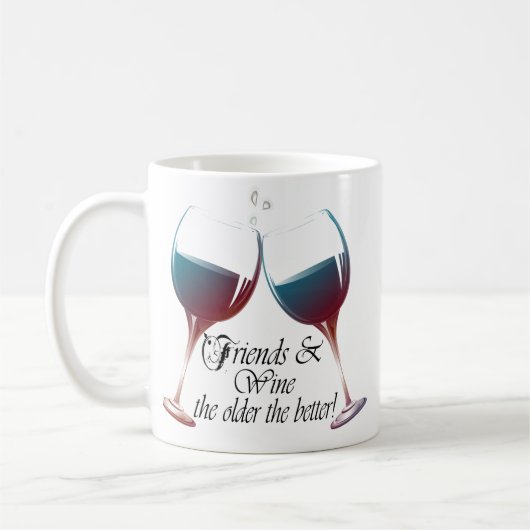 友人はより古いワインを飲み、よりよいワインの芸術 コーヒーマグカップ (左)